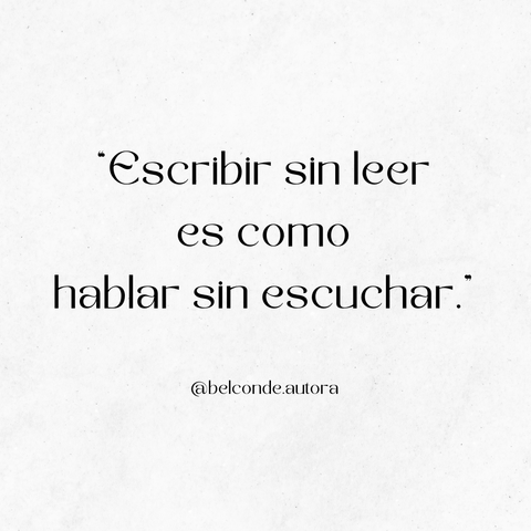 "Escribir sin leer es como hablar sin escuchar."

#frasespropias