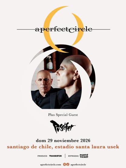 Cartel promocional del concierto de A Perfect Circle en Chile el 6 de mayo en el Estadio Santa Laura con invitado especial Puscifer.